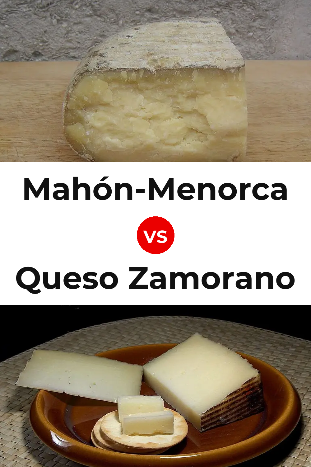 Mahón-Menorca Cheese vs Queso Zamorano Pinterest comparison