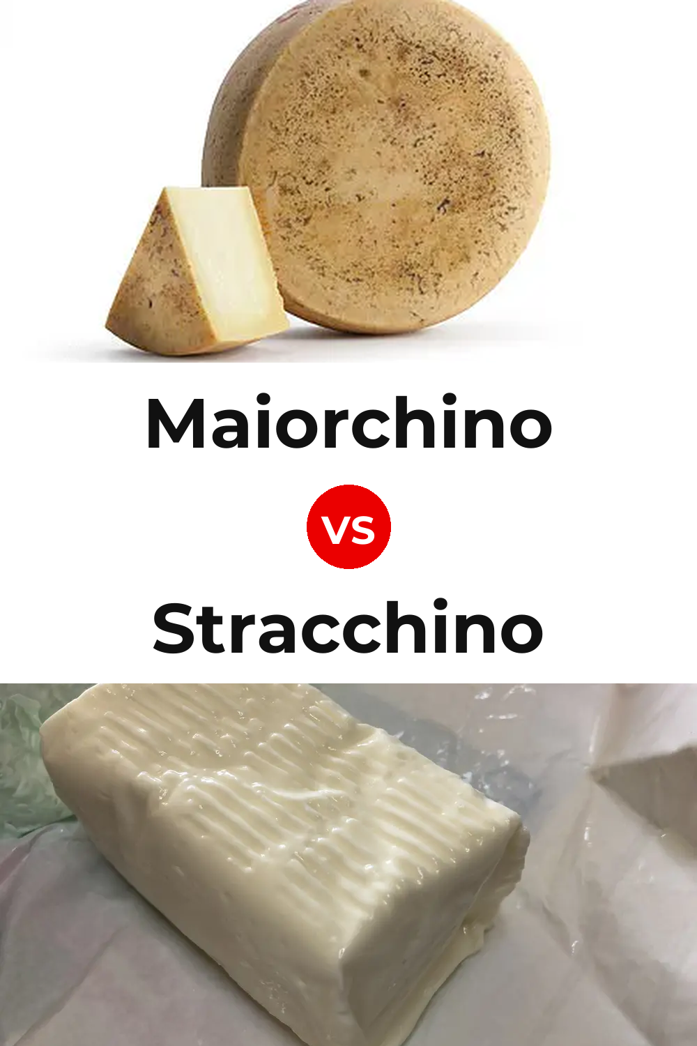 Maiorchino Cheese vs Stracchino Cheese Pinterest comparison