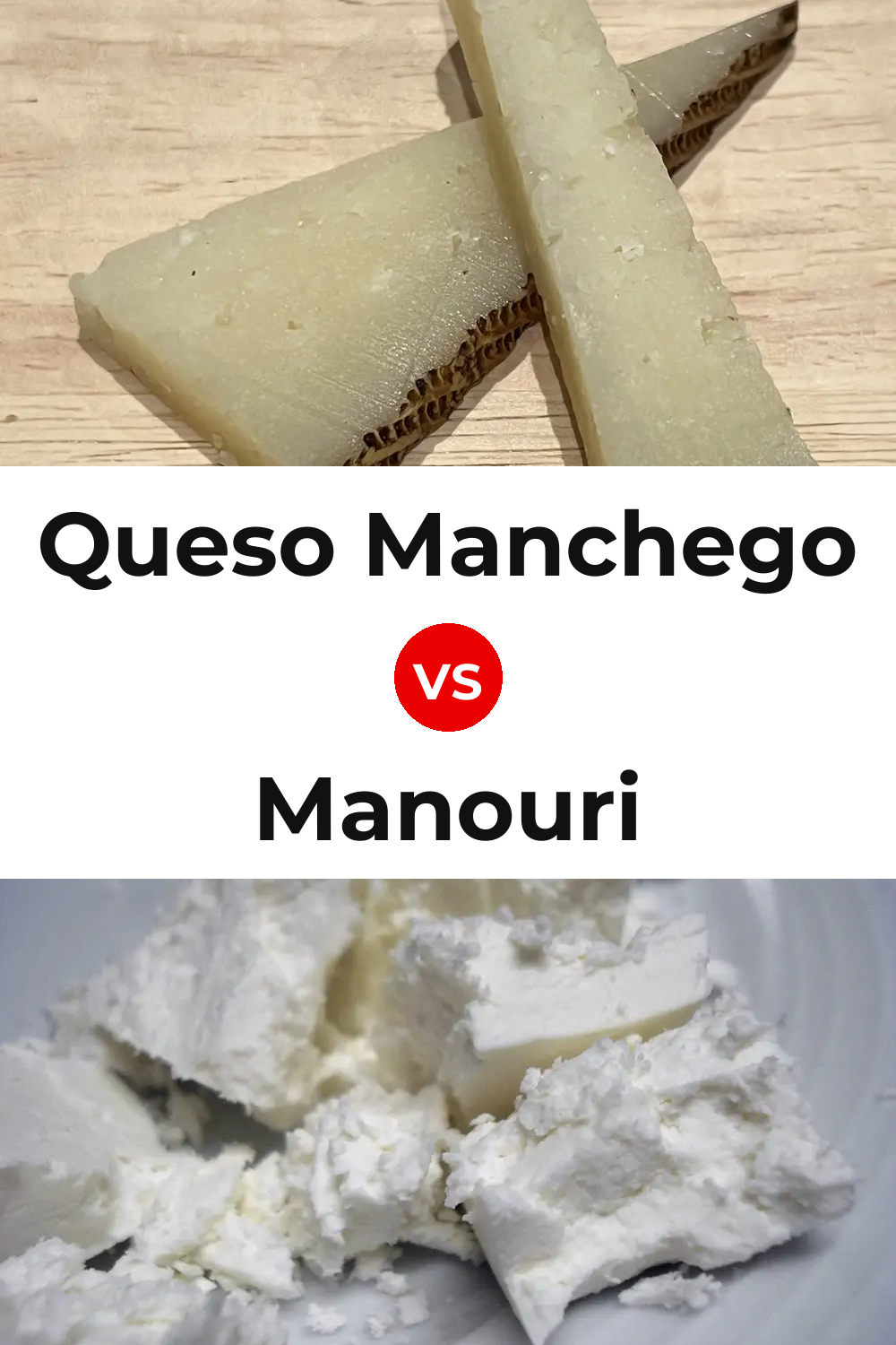 Queso Manchego vs Manouri Cheese Pinterest comparison