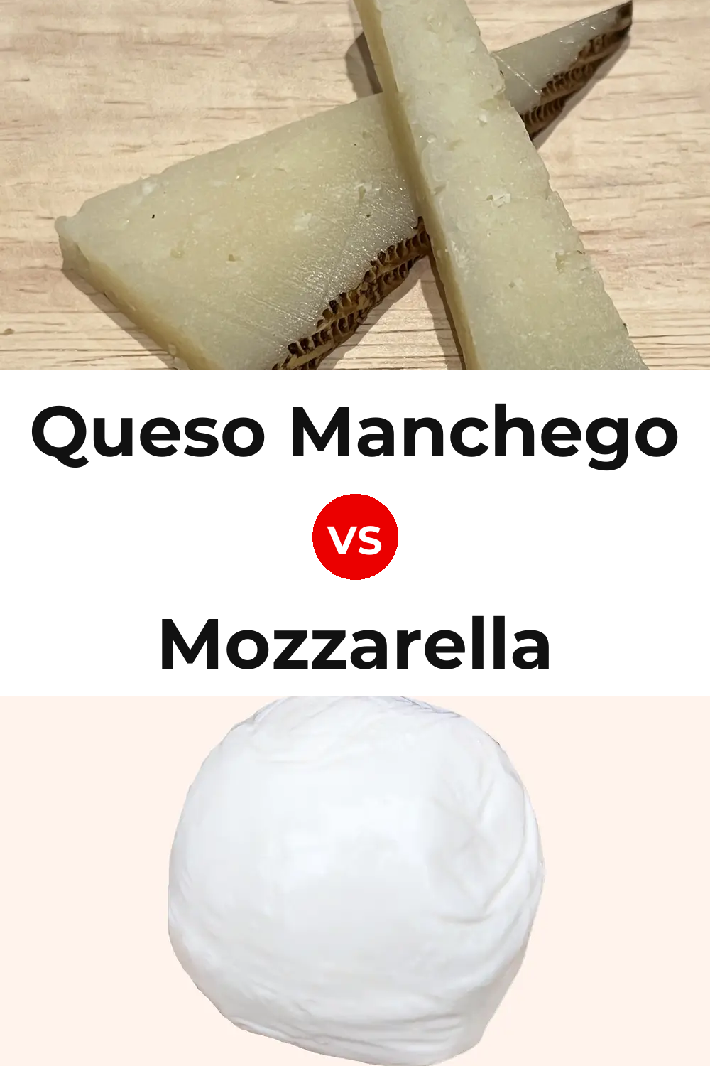 Queso Manchego vs Mozzarella Cheese Pinterest comparison