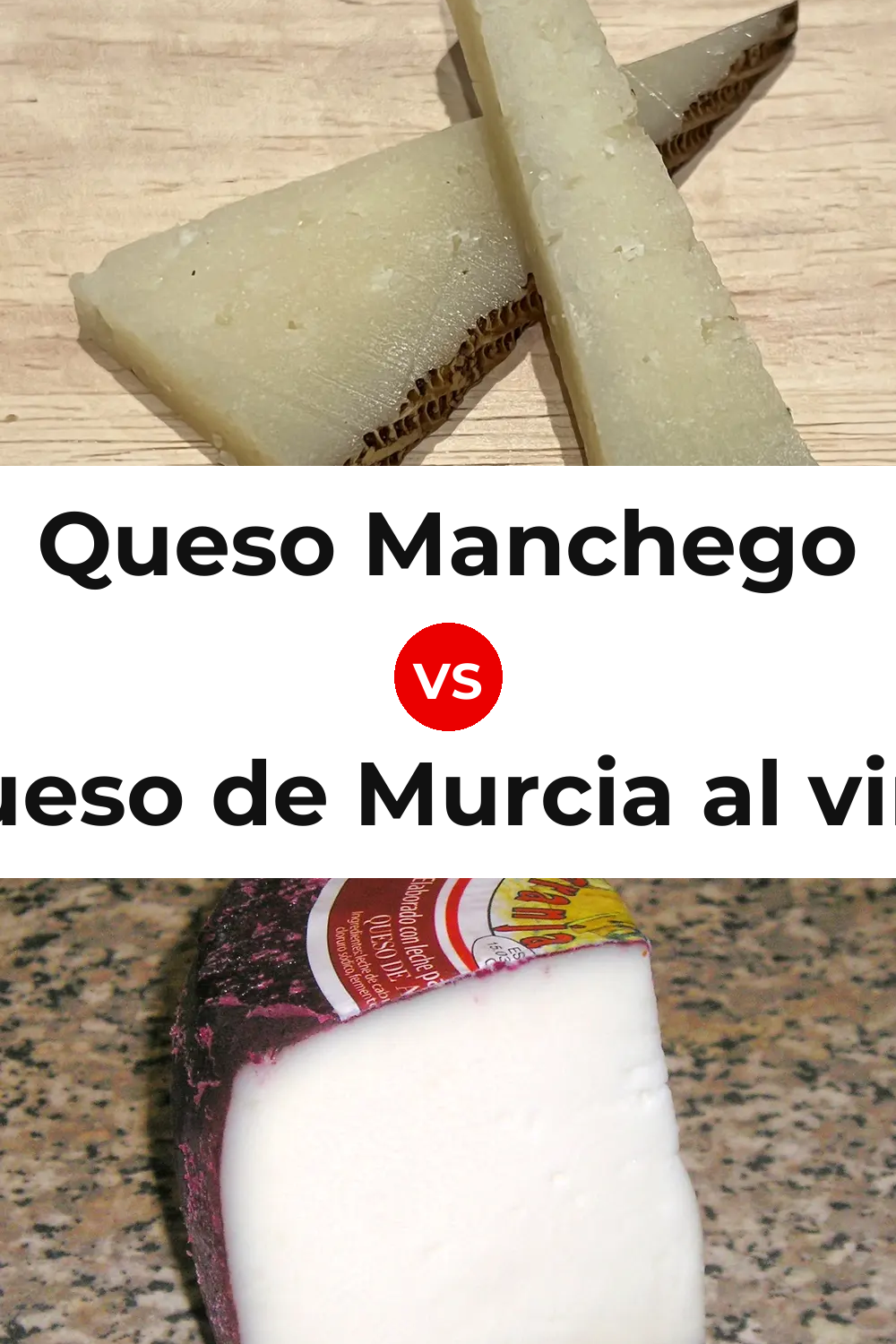 Queso Manchego vs Queso de Murcia al vino Pinterest comparison