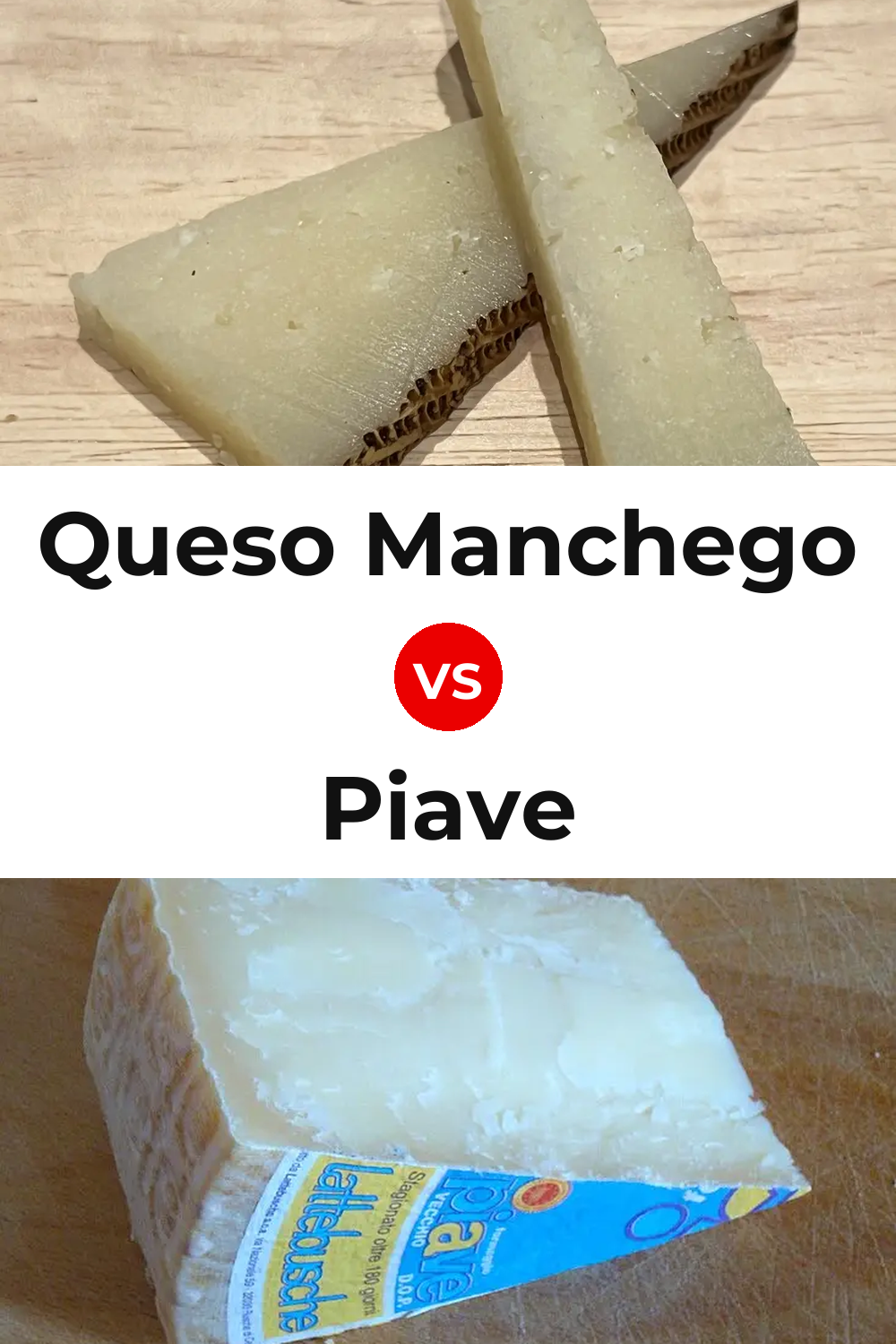 Queso Manchego vs Piave Cheese Pinterest comparison