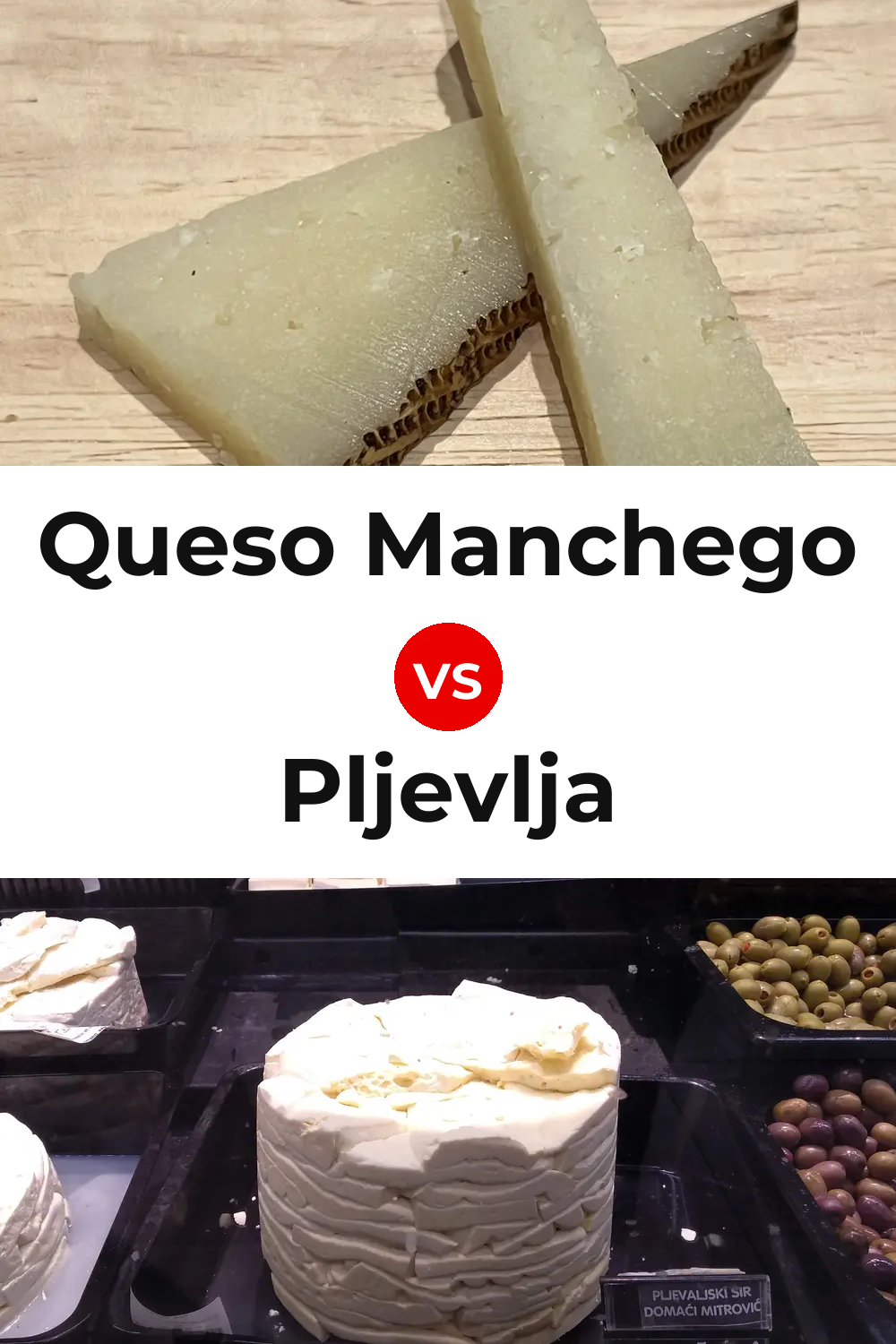 Queso Manchego vs Pljevlja Cheese Pinterest comparison