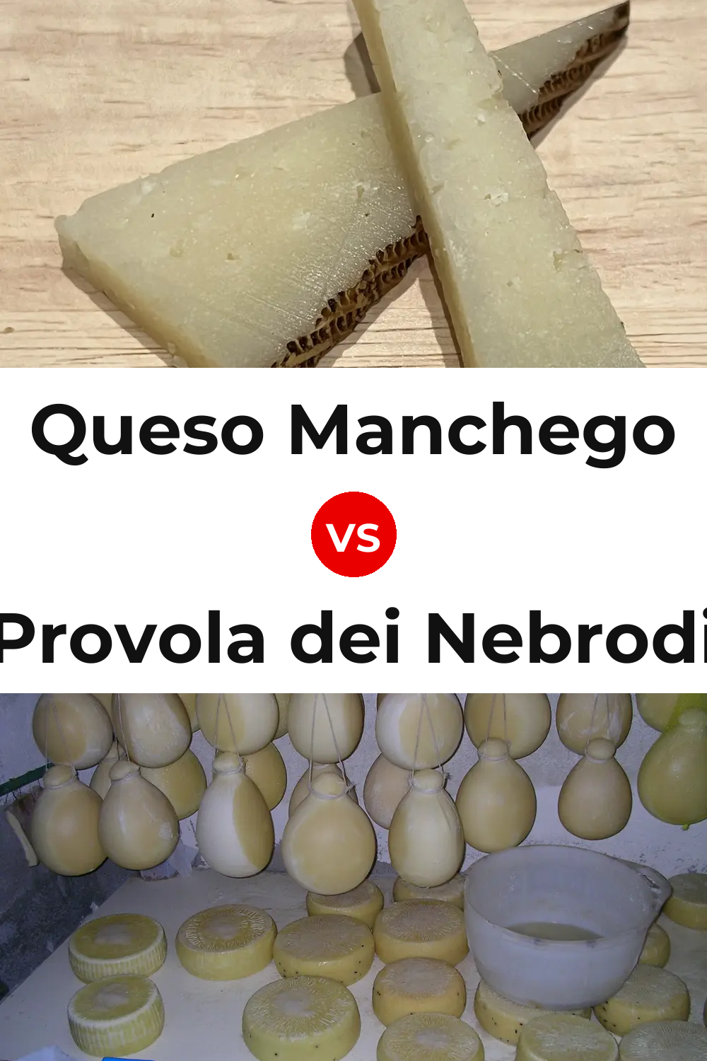Queso Manchego vs Provola dei Nebrodi Cheese Pinterest comparison