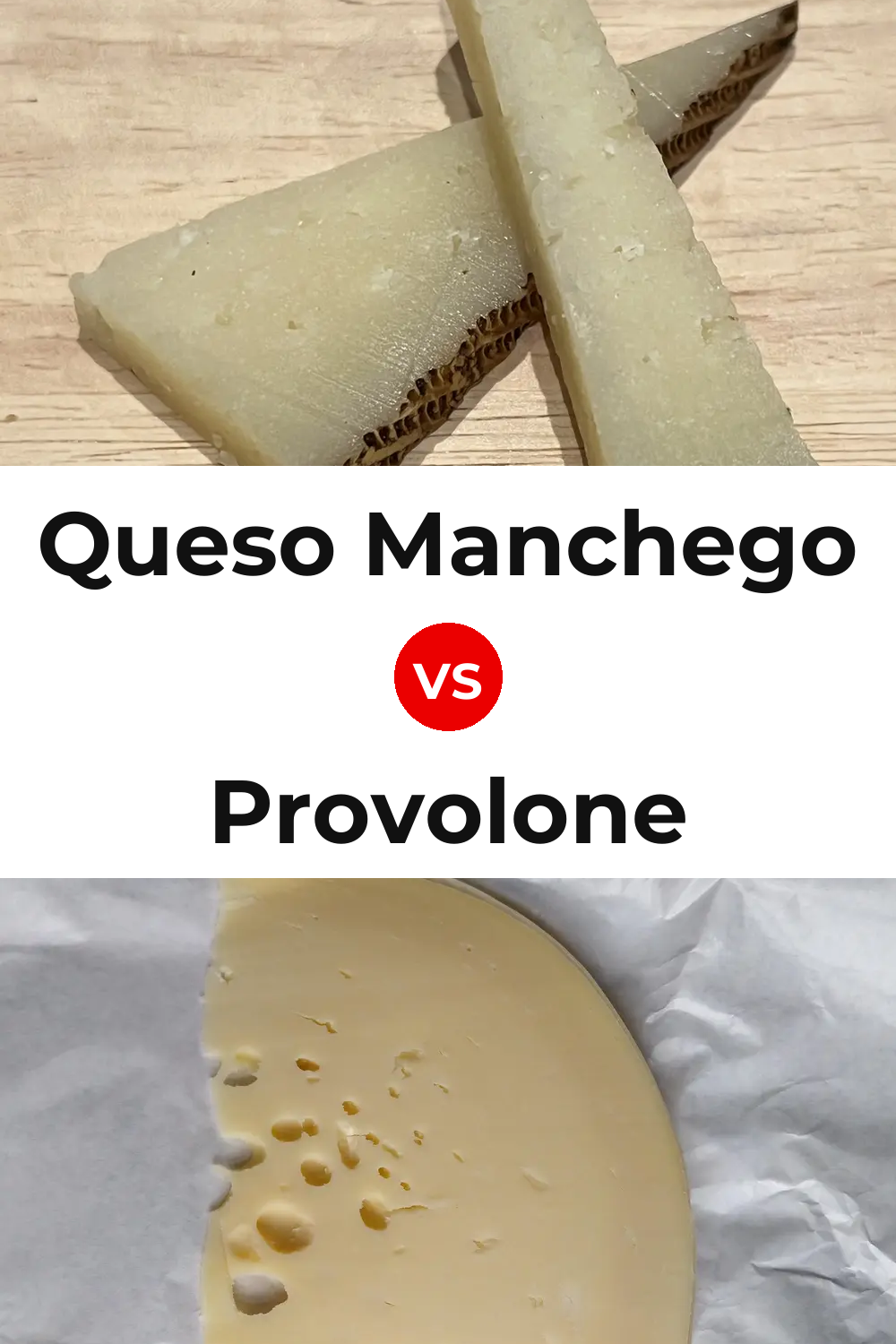Queso Manchego vs Provolone Cheese Pinterest comparison
