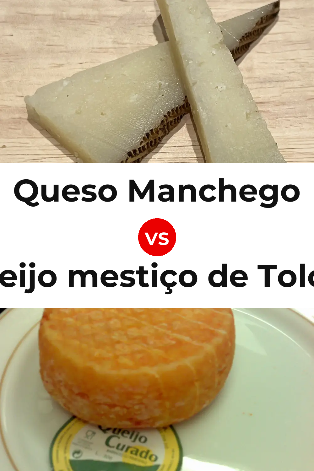 Queso Manchego vs Queijo mestiço de Tolosa Pinterest comparison