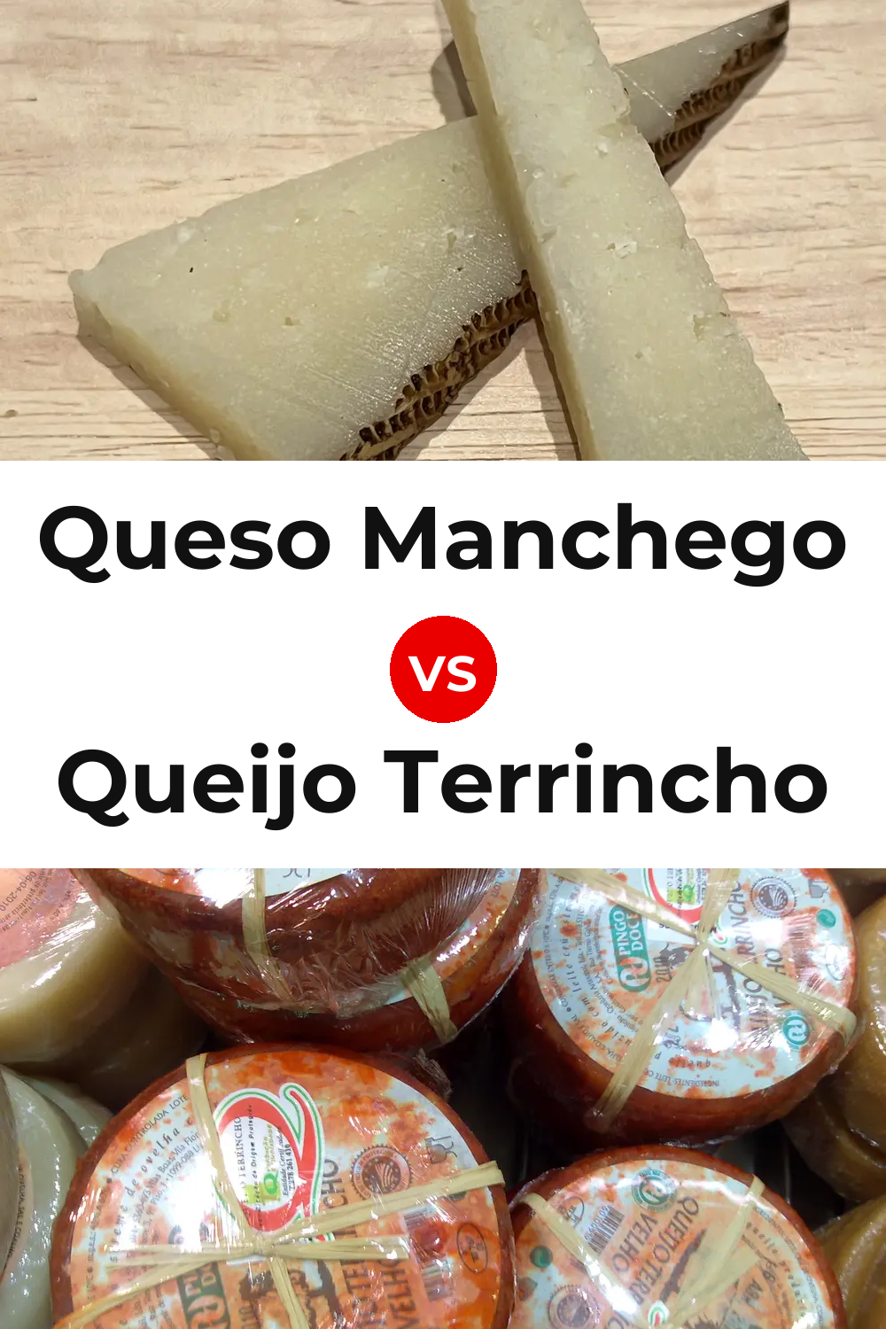 Queso Manchego vs Queijo Terrincho Pinterest comparison