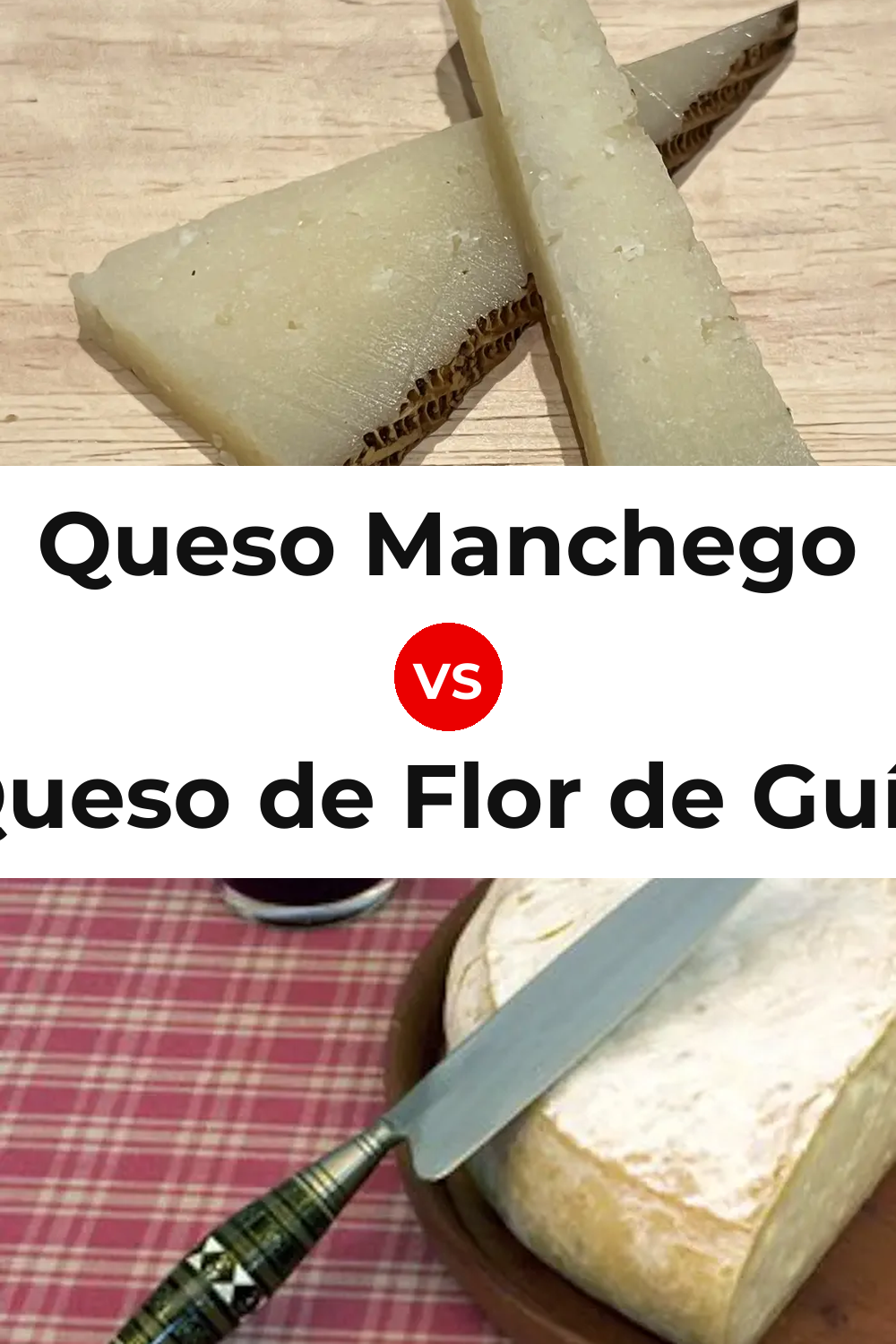 Queso Manchego vs Queso de Flor de Guía Pinterest comparison