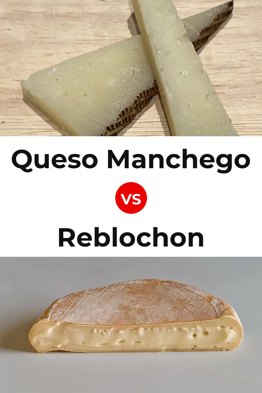 Queso Manchego vs Reblochon Cheese Pinterest comparison