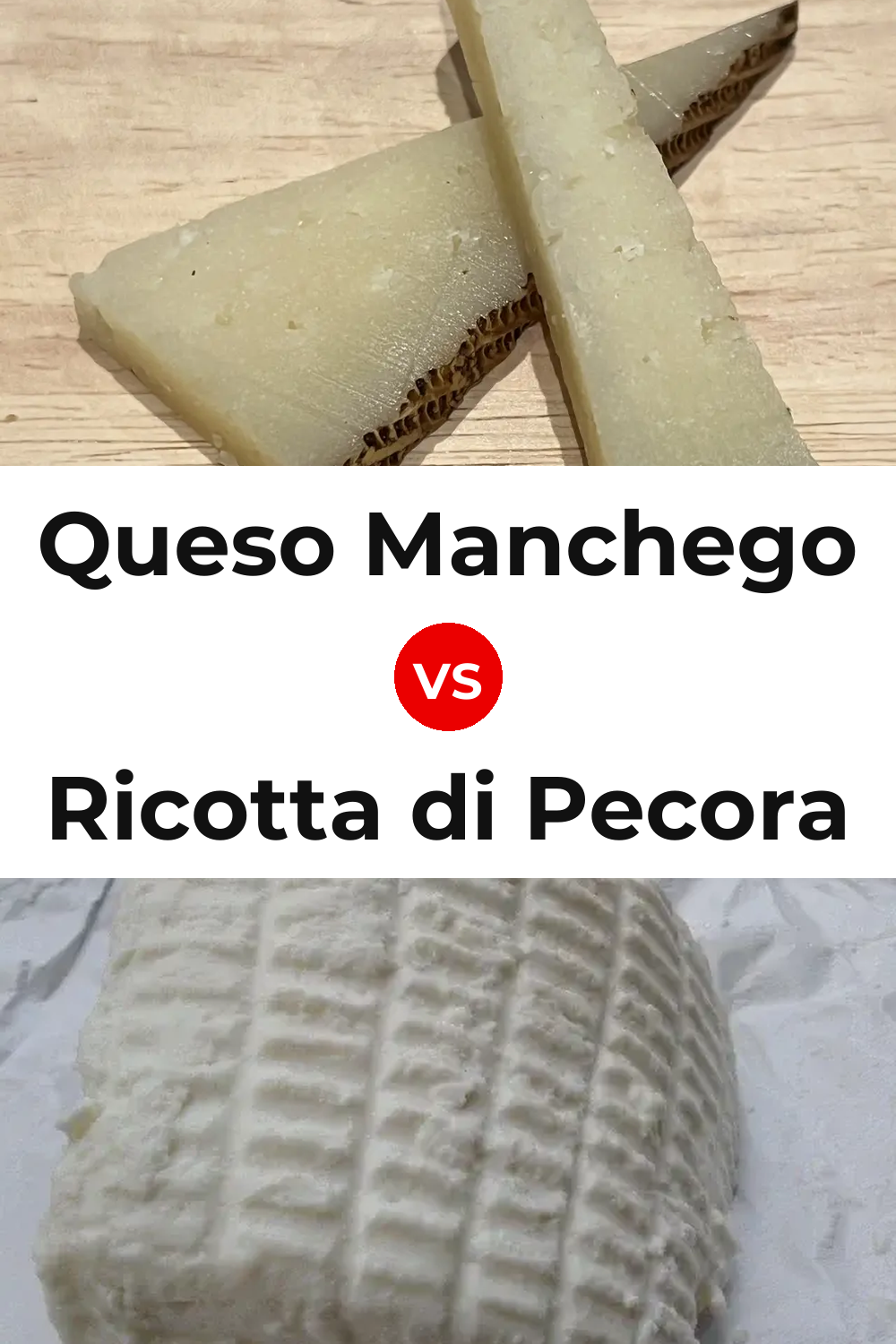 Queso Manchego vs Ricotta di Pecora Cheese Pinterest comparison