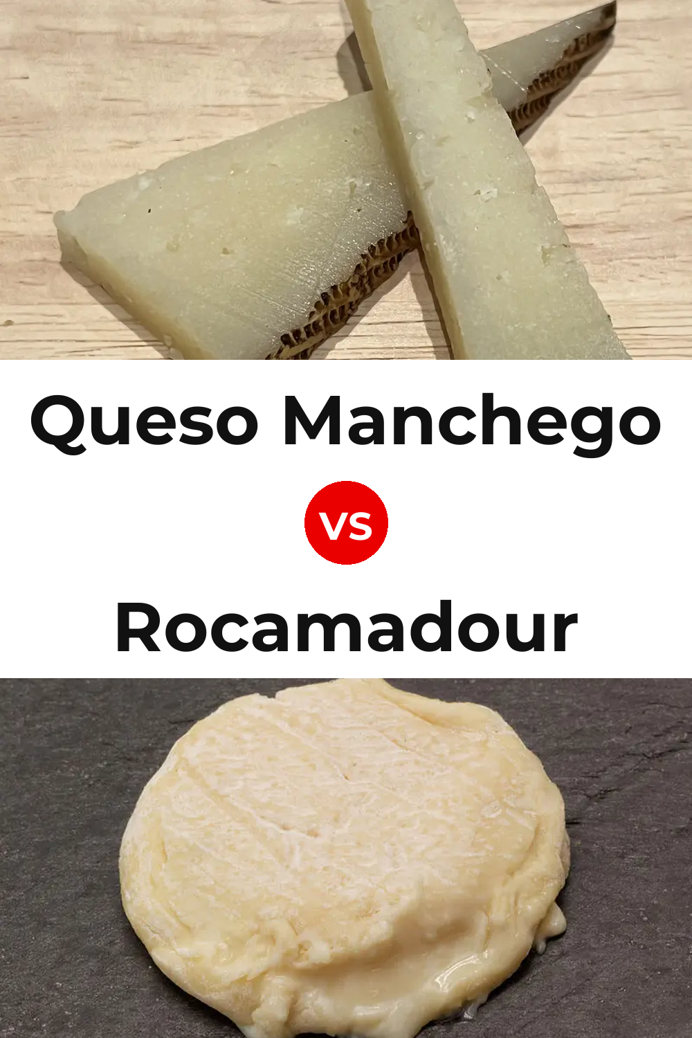 Queso Manchego vs Rocamadour Cheese Pinterest comparison