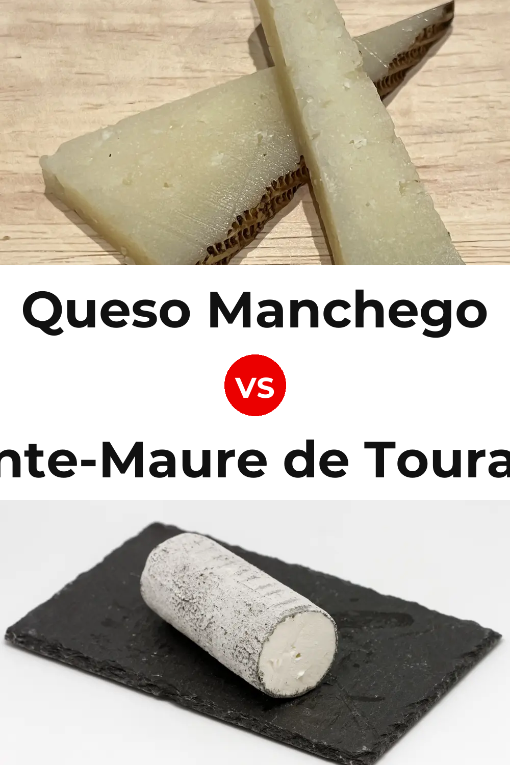 Queso Manchego vs Sainte-Maure de Touraine Cheese Pinterest comparison