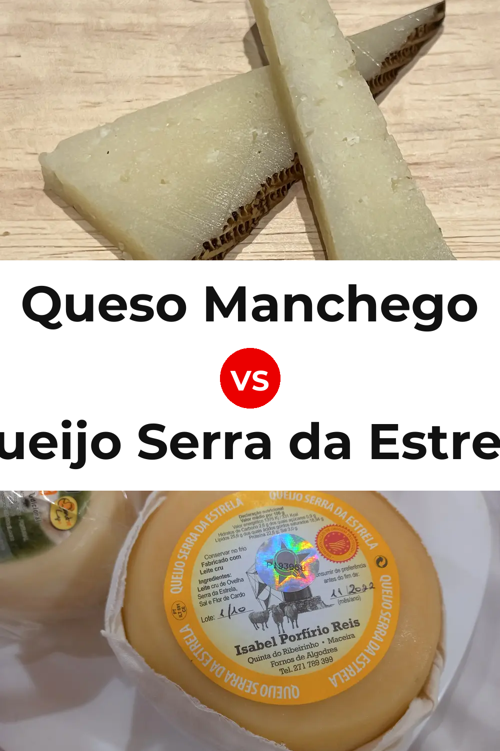 Queso Manchego vs Queijo Serra da Estrela Pinterest comparison