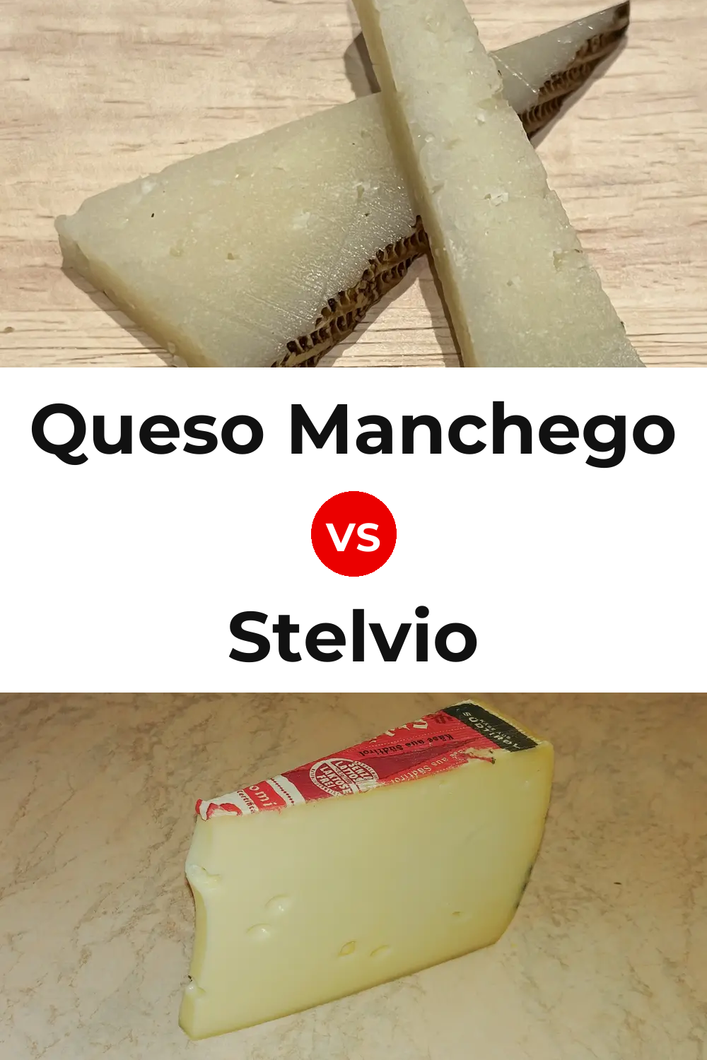 Queso Manchego vs Stelvio Cheese Pinterest comparison