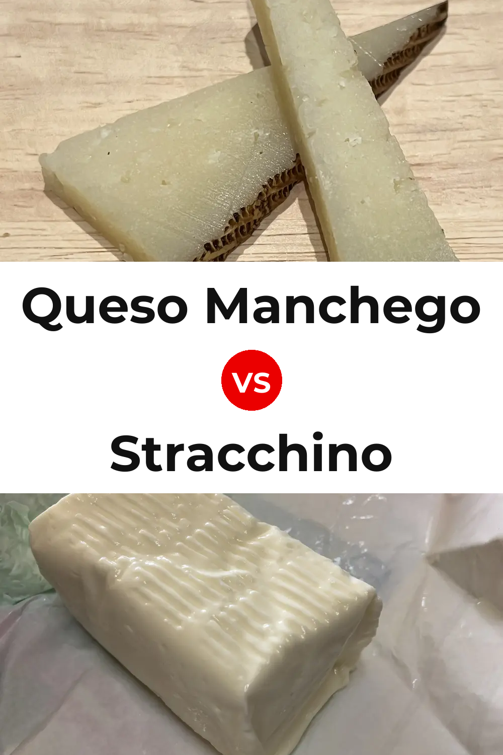 Queso Manchego vs Stracchino Cheese Pinterest comparison