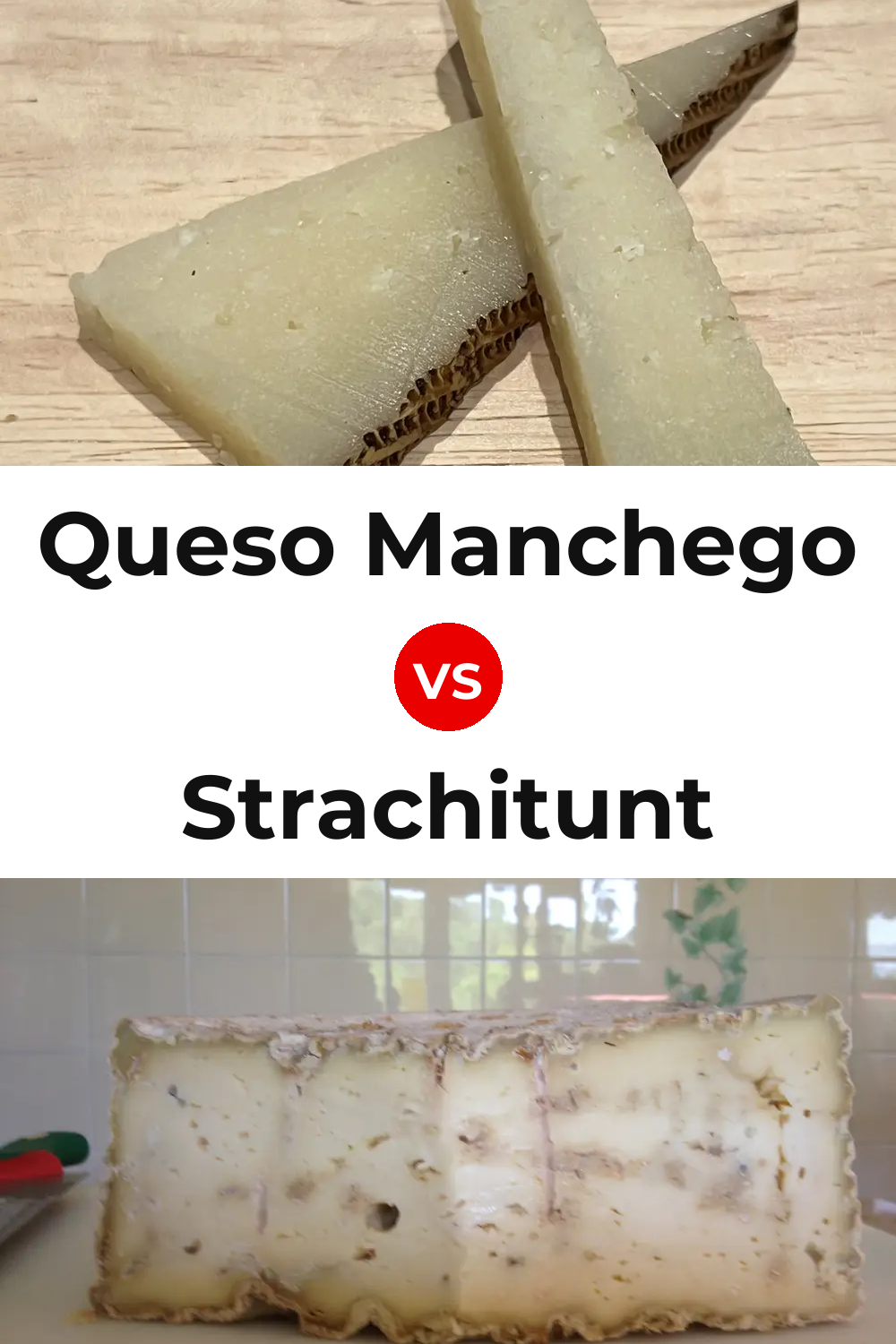 Queso Manchego vs Strachitunt Cheese Pinterest comparison