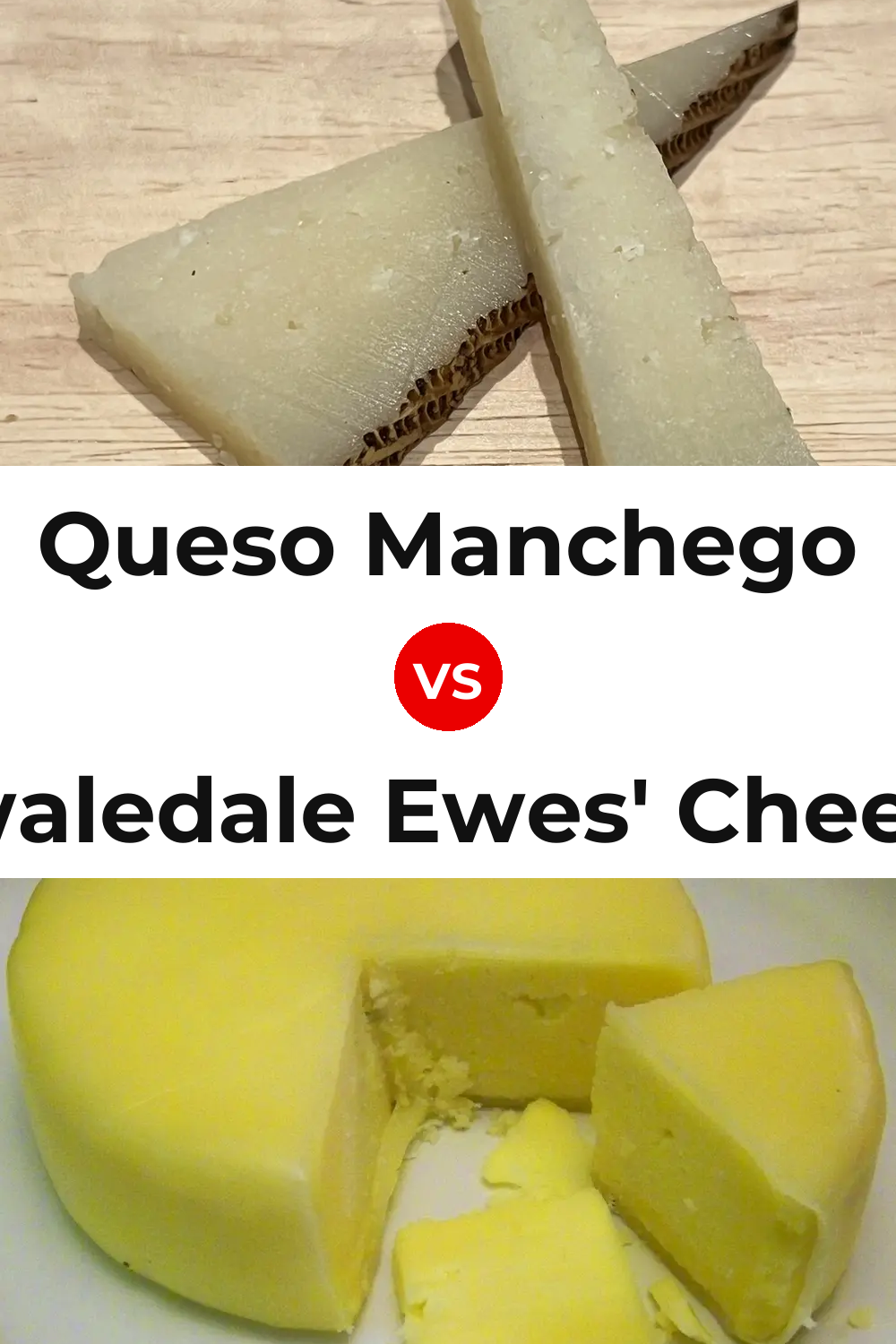 Queso Manchego vs Swaledale Ewes' Cheese Pinterest comparison