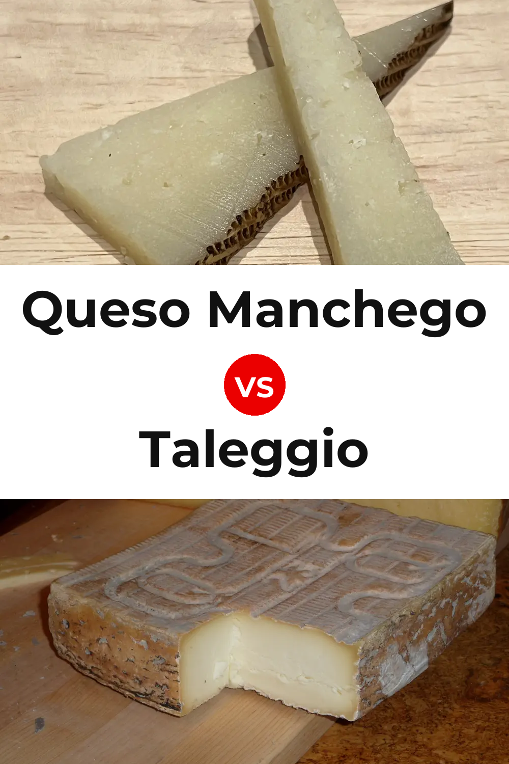 Queso Manchego vs Taleggio Cheese Pinterest comparison