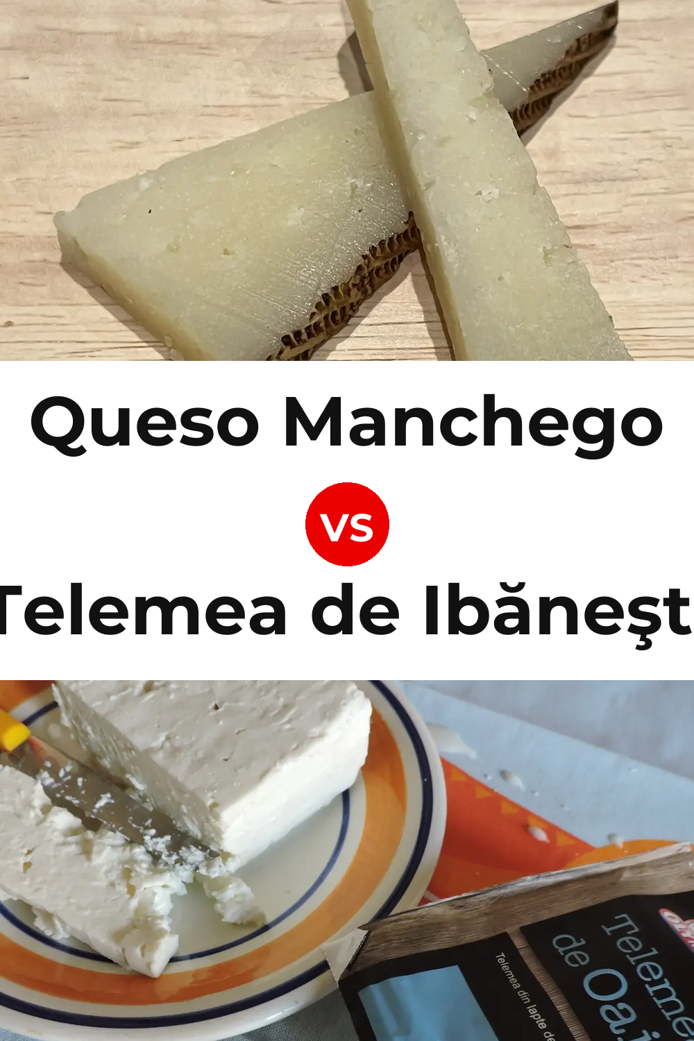 Queso Manchego vs Telemea de Ibăneşti Cheese Pinterest comparison