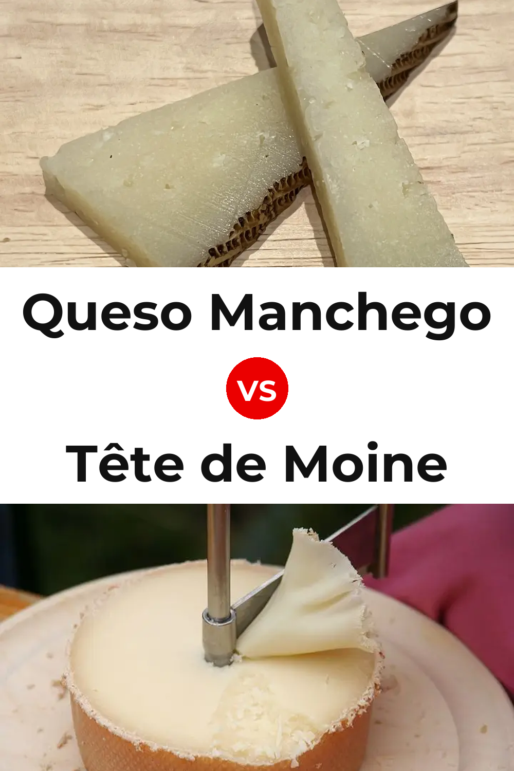 Queso Manchego vs Tête de Moine Cheese Pinterest comparison