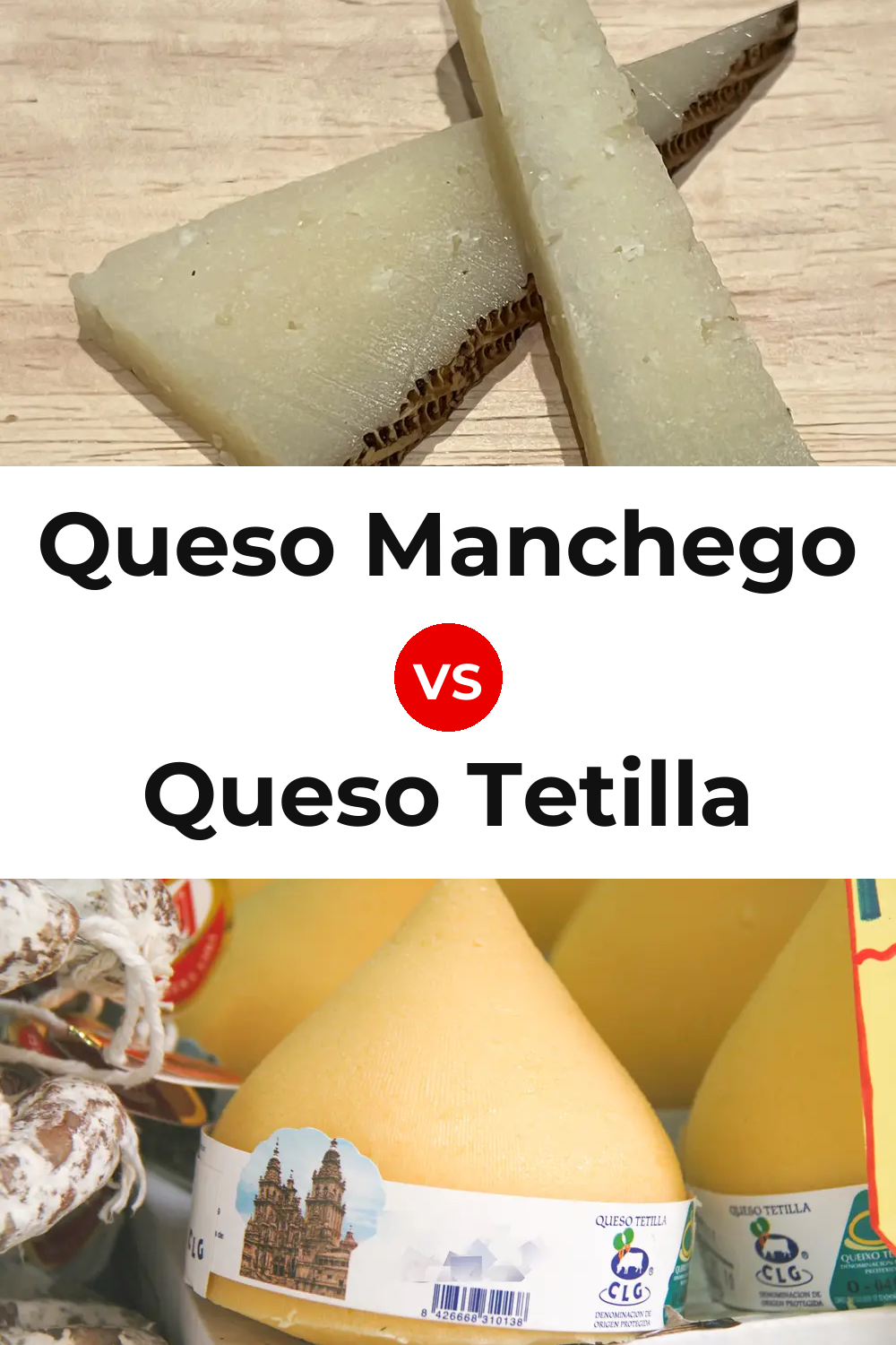 Queso Manchego vs Queso Tetilla Pinterest comparison