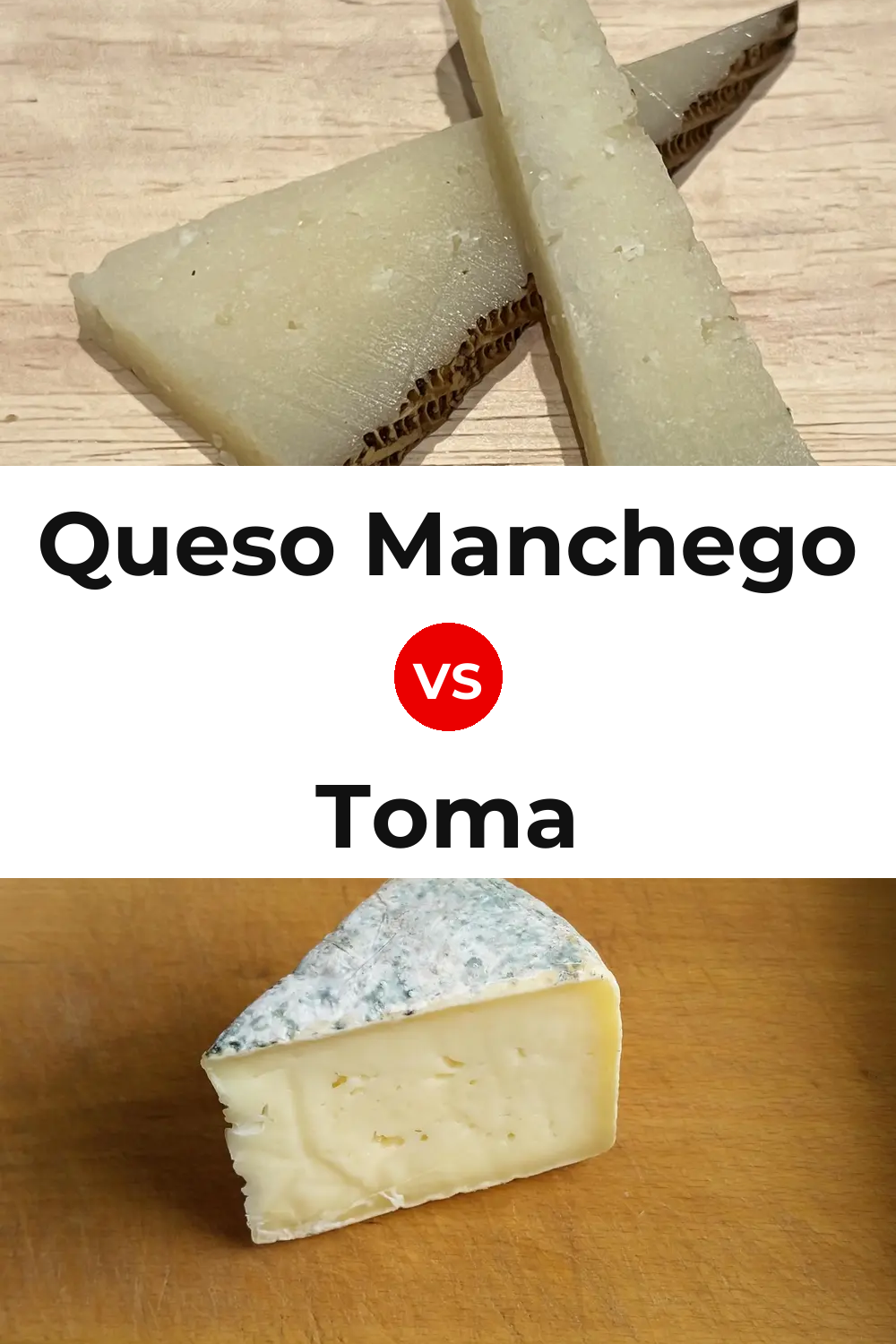 Queso Manchego vs Toma Cheese Pinterest comparison