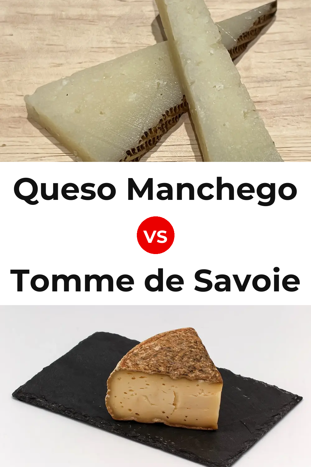 Queso Manchego vs Tomme de Savoie Cheese Pinterest comparison