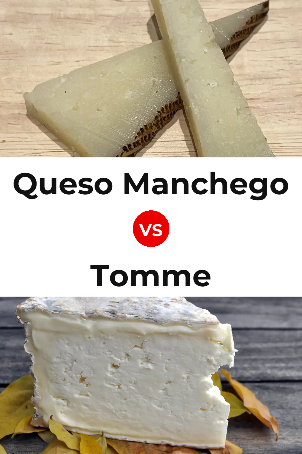 Queso Manchego vs Tomme Cheese Pinterest comparison