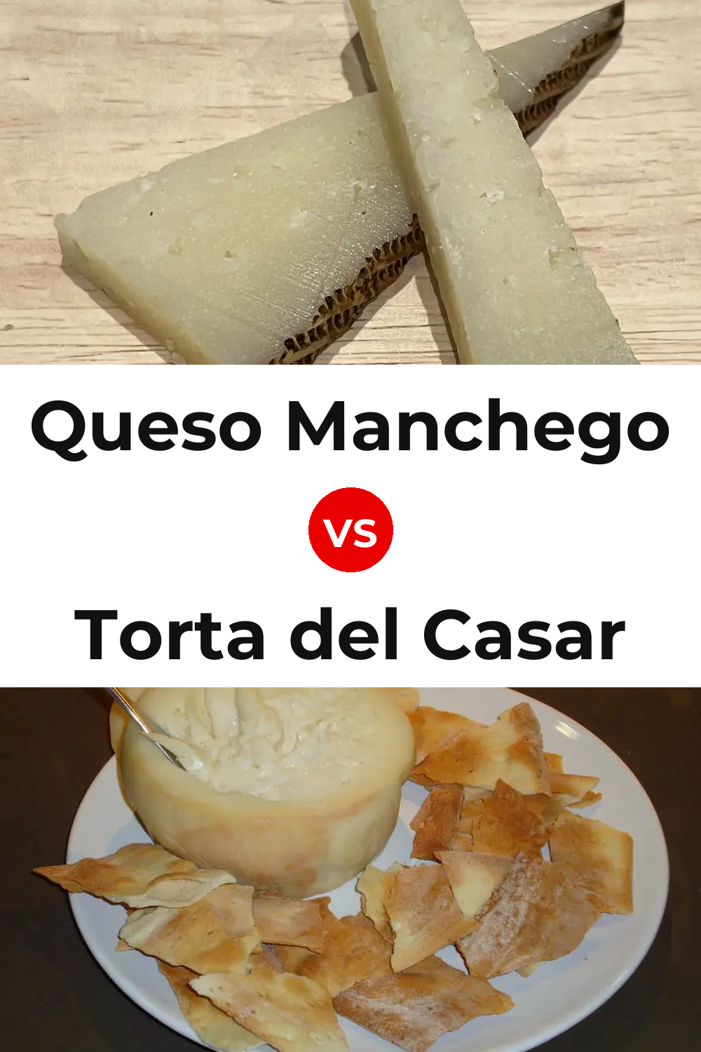 Queso Manchego vs Torta del Casar Cheese Pinterest comparison
