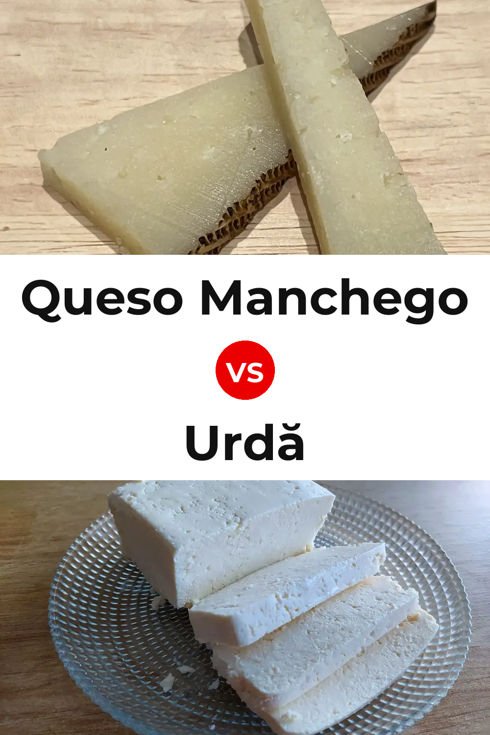 Queso Manchego vs Urdă Cheese Pinterest comparison