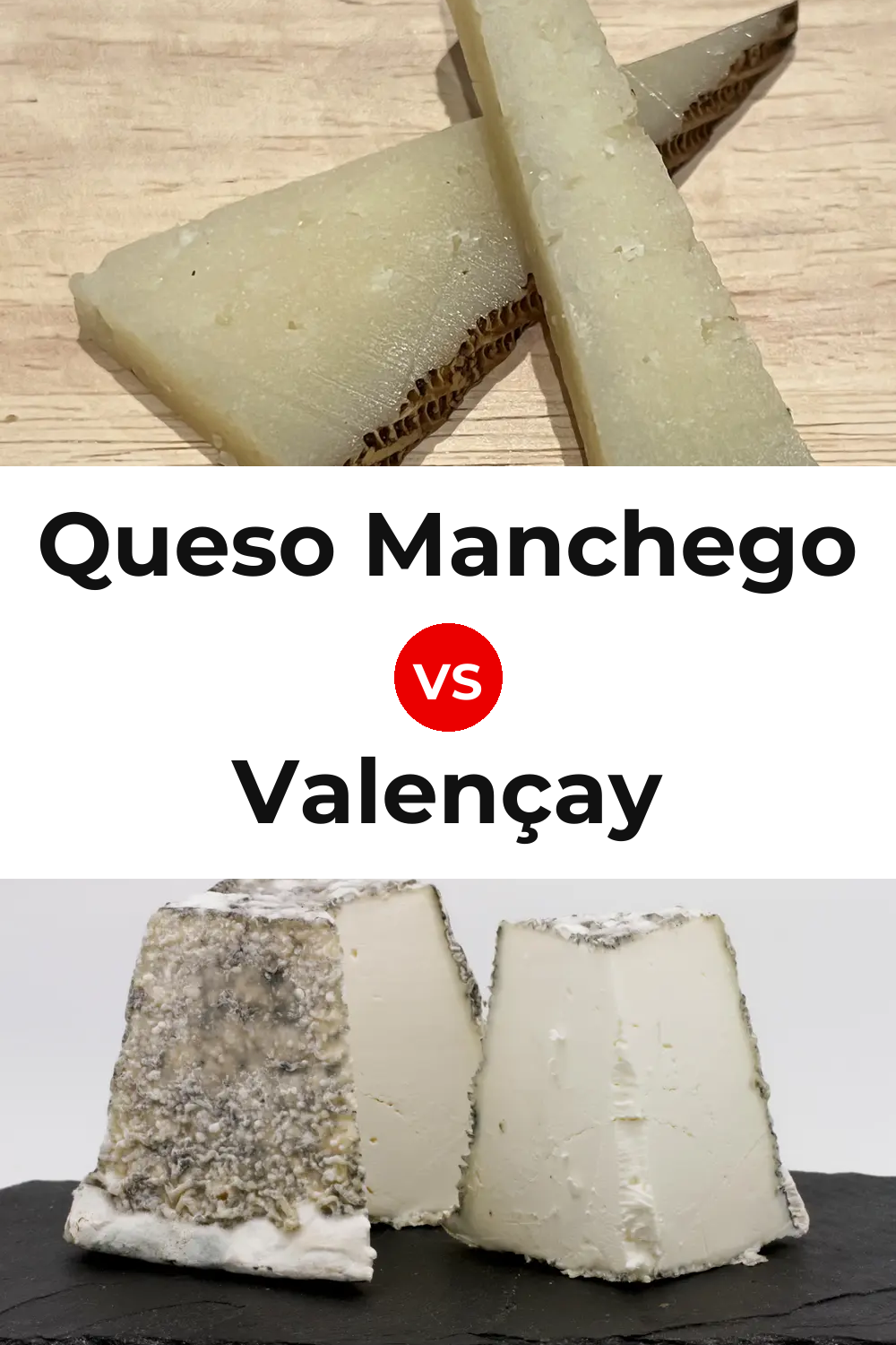 Queso Manchego vs Valençay Cheese Pinterest comparison