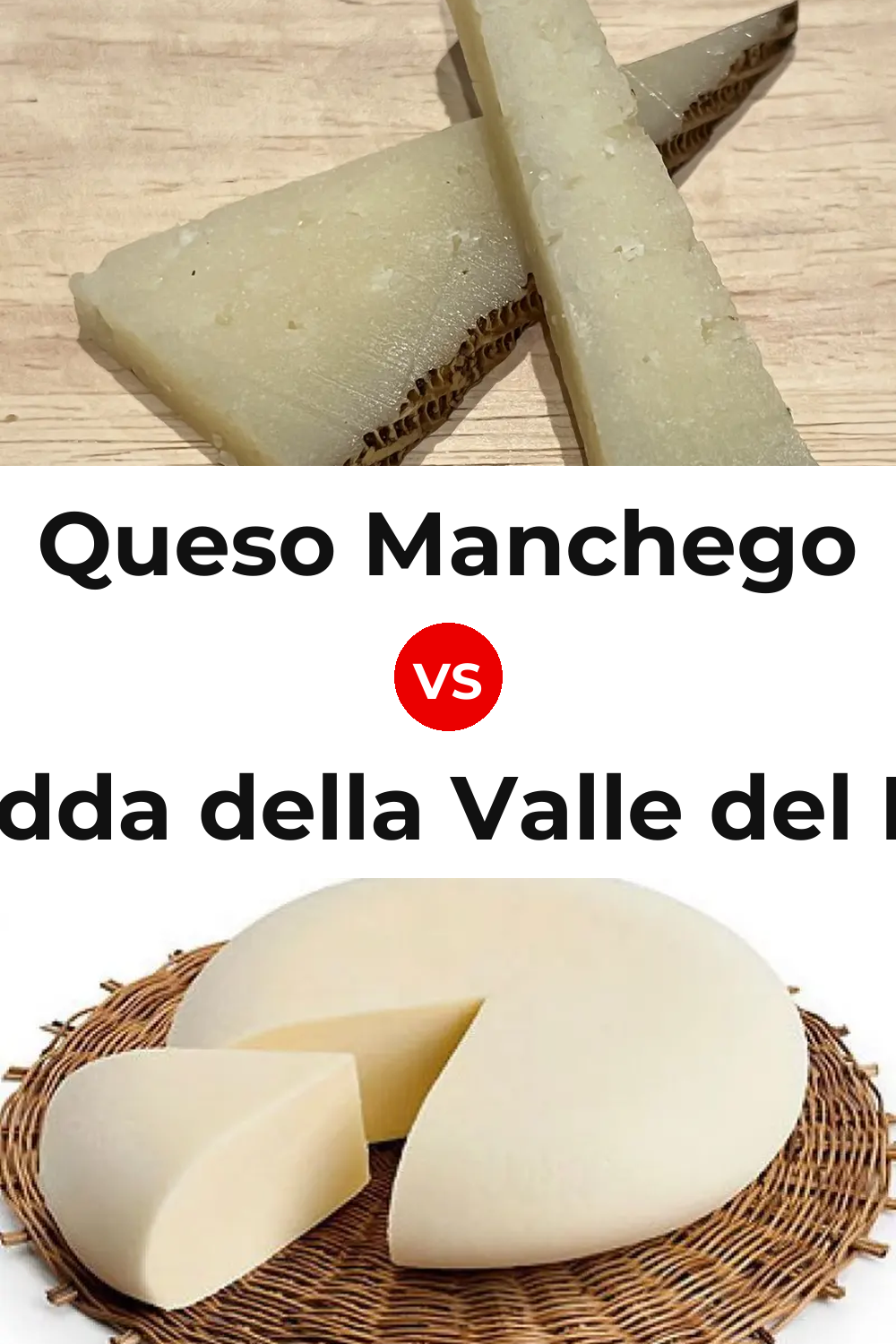 Queso Manchego vs Vastedda della Valle del Belice Cheese Pinterest comparison