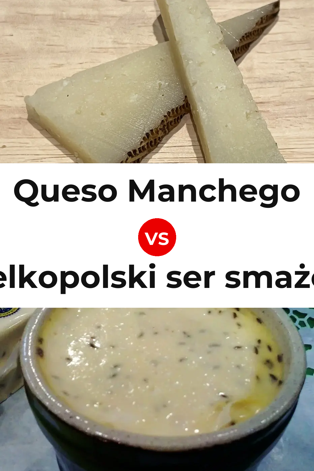 Queso Manchego vs Wielkopolski ser smażony Cheese Pinterest comparison