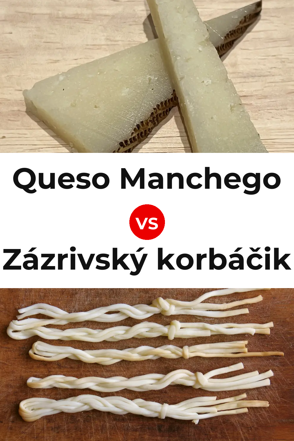 Queso Manchego vs Zázrivský korbáčik Cheese Pinterest comparison