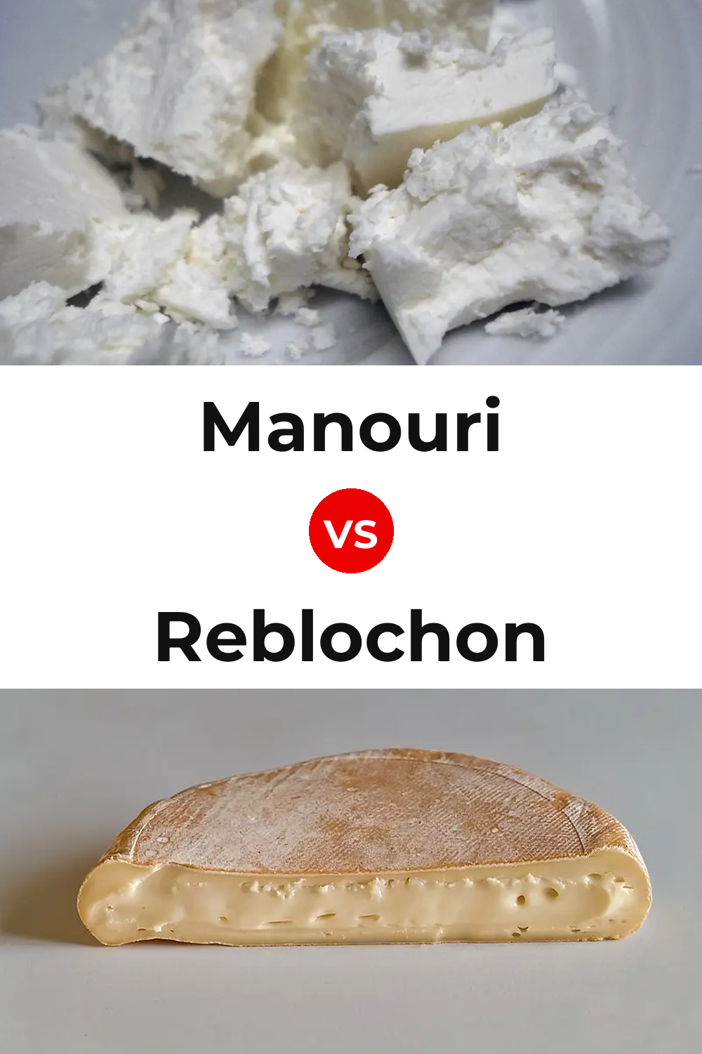 Manouri Cheese vs Reblochon Cheese Pinterest comparison