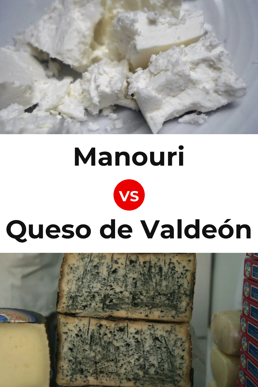 Manouri Cheese vs Queso de Valdeón Pinterest comparison
