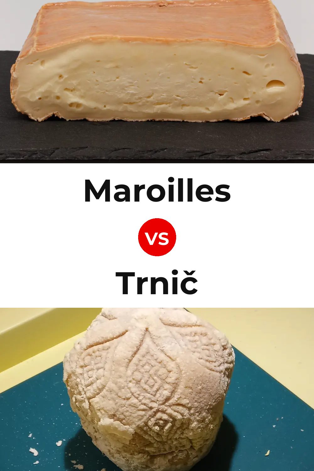 Maroilles Cheese vs Trnič Cheese Pinterest comparison