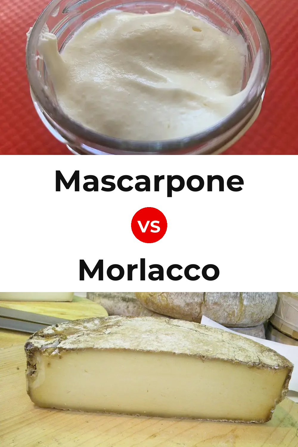 Mascarpone Cheese vs Morlacco Cheese Pinterest comparison