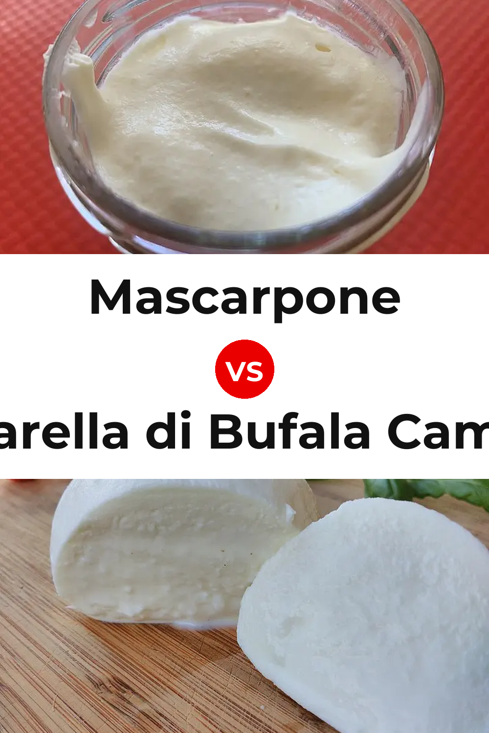 Mascarpone Cheese vs Mozzarella di Bufala Campana Cheese Pinterest comparison