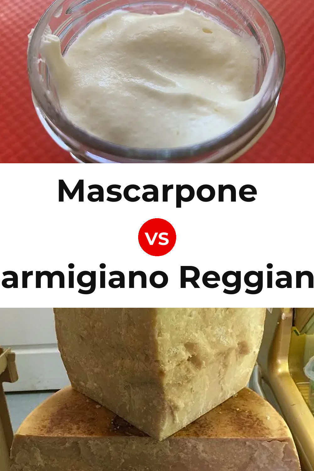 Mascarpone Cheese vs Parmigiano Reggiano Cheese Pinterest comparison