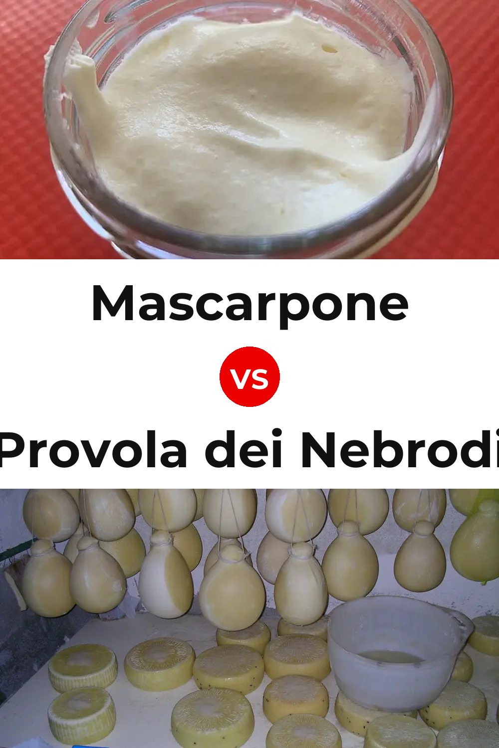 Mascarpone Cheese vs Provola dei Nebrodi Cheese Pinterest comparison