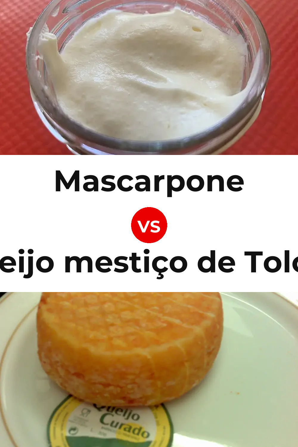 Mascarpone Cheese vs Queijo mestiço de Tolosa Pinterest comparison