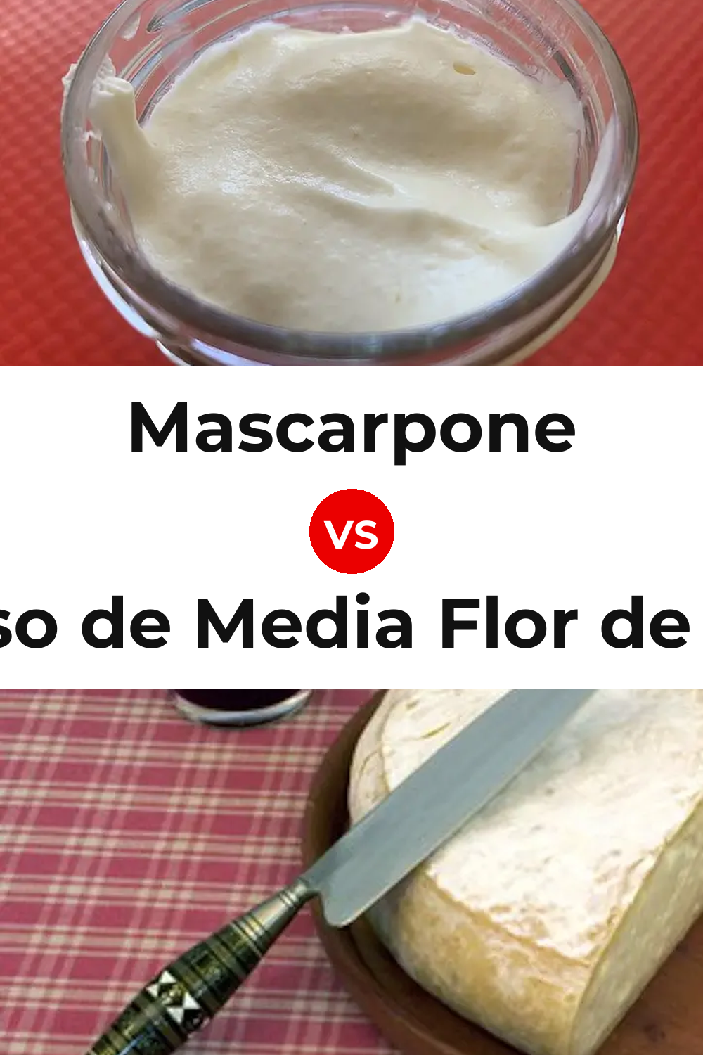 Mascarpone Cheese vs Queso de Media Flor de Guía Pinterest comparison