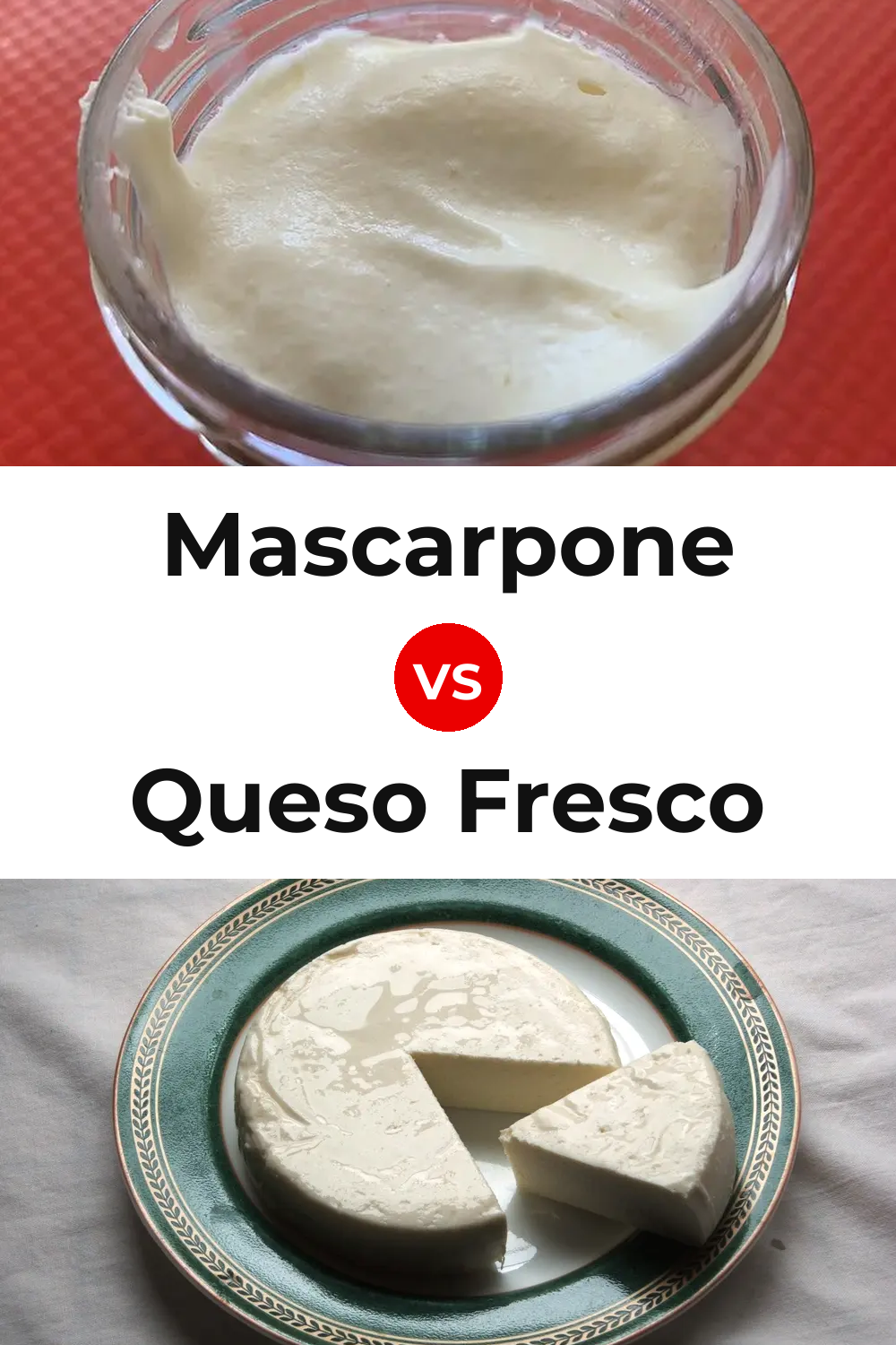 Mascarpone Cheese vs Queso Fresco Pinterest comparison