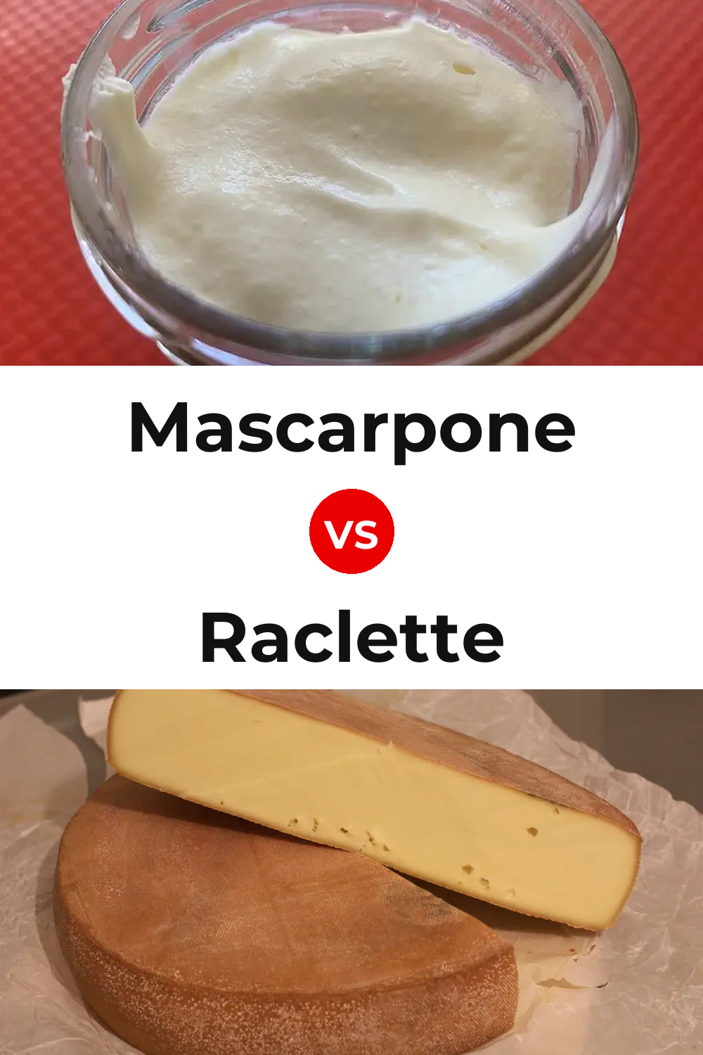 Mascarpone Cheese vs Raclette Cheese Pinterest comparison