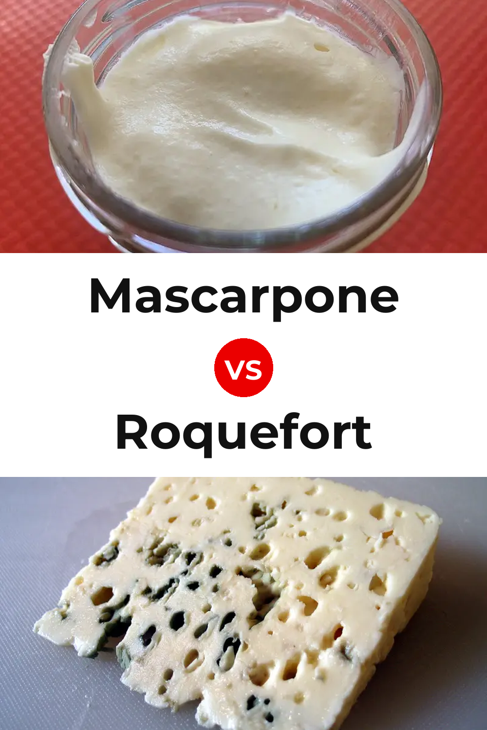 Mascarpone Cheese vs Roquefort Cheese Pinterest comparison