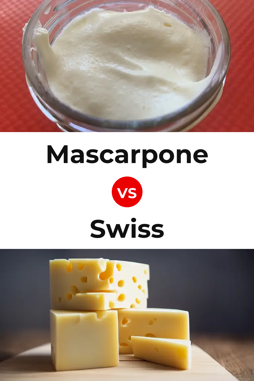 Mascarpone Cheese vs Swiss Cheese Pinterest comparison