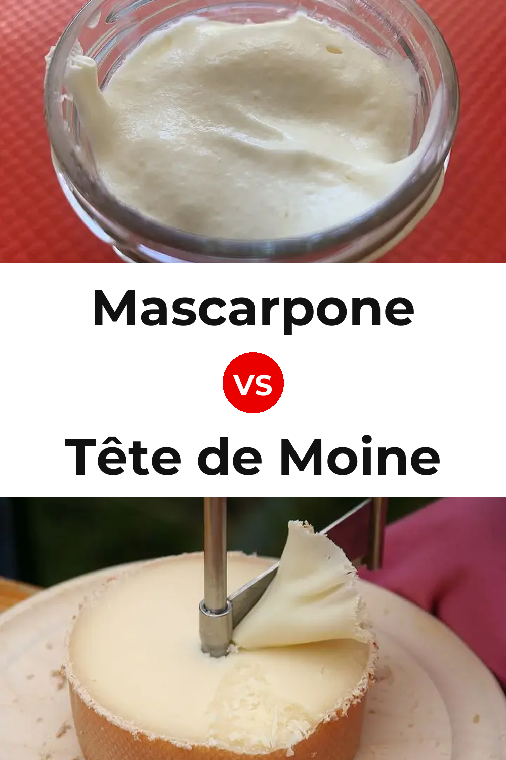 Mascarpone Cheese vs Tête de Moine Cheese Pinterest comparison