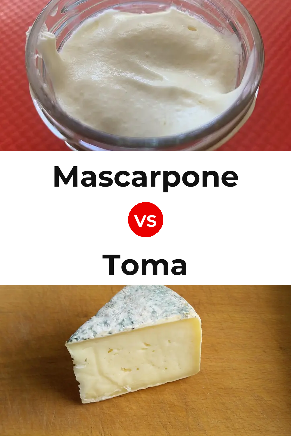 Mascarpone Cheese vs Toma Cheese Pinterest comparison