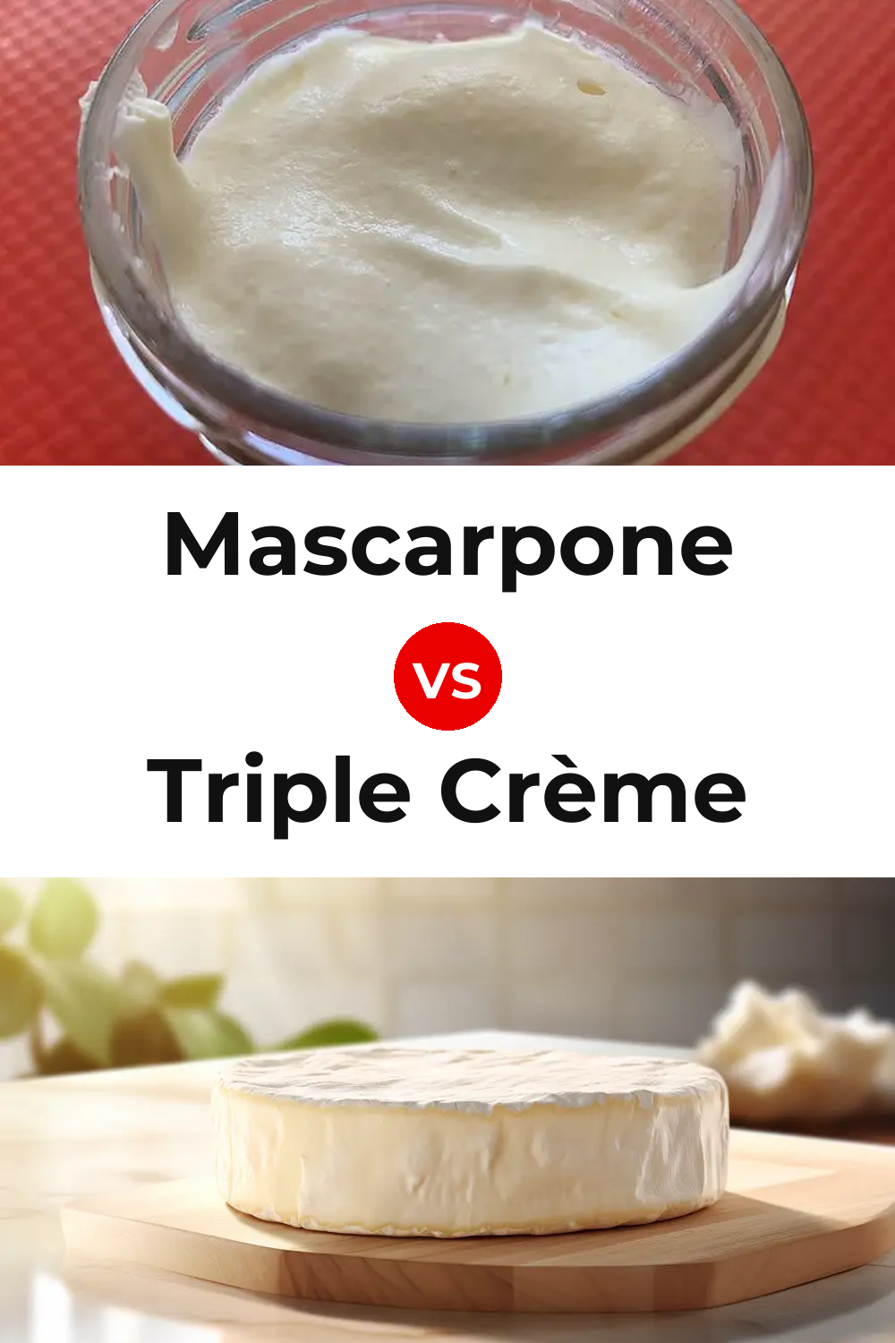 Mascarpone Cheese vs Triple Crème Cheese Pinterest comparison